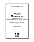 Vacuum Monumentum (Parte coral)