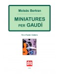 Miniatures for Gaudí