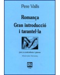 Romança - Gran introducció i tarantel·la (Solo tunn.)
