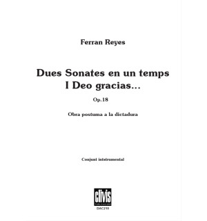 Dues Sonates en un Temps i Deo Gracias...Op.18