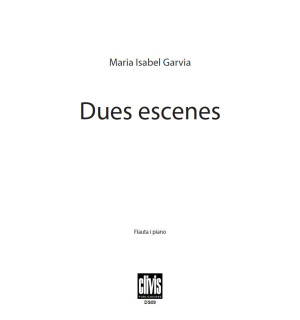 Dues Escenes
