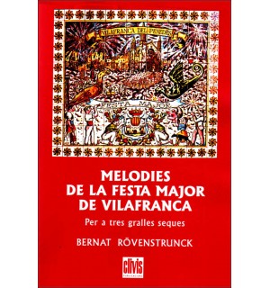 Melodies de la festa major de Vilafranca