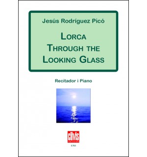 Lorca through the looking glass